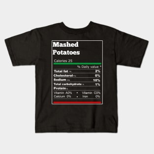 Nutrition Mashed Potatoes funny T-shirt Kids T-Shirt